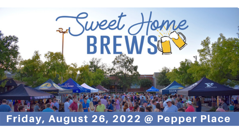 Header image includes a view of Sweet Home Brews 2019 with people visiting tents to taste beer. Text overlay says Sweet Home Brews Friday August 26, 2022 at Pepper Place.
